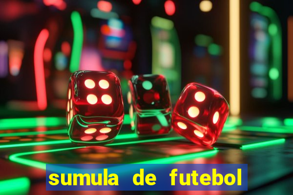 sumula de futebol de campo cbf